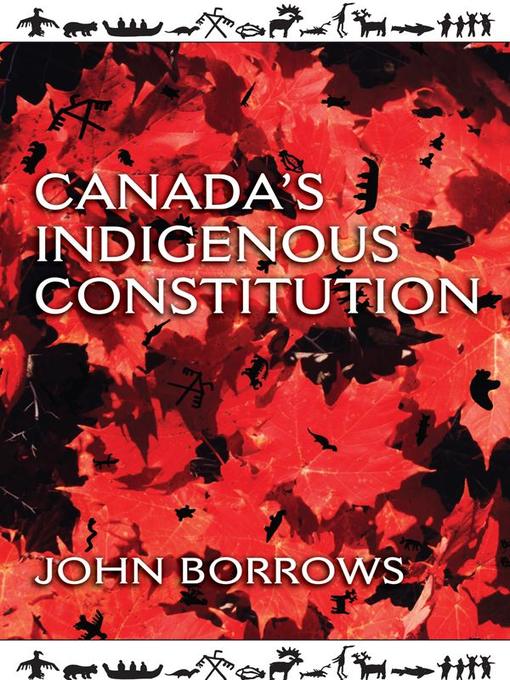 Title details for Canada's Indigenous Constitution by John Borrows - Available